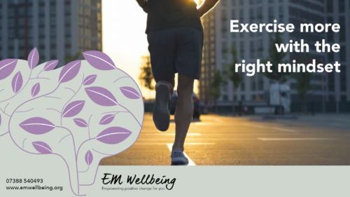 Exercise more with the right mindset